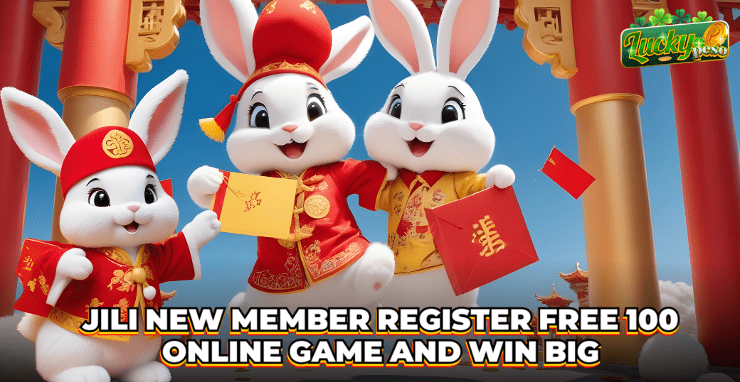 Read more about the article Jili New Member Register Free 100 Online Game and Win Big